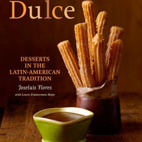Dulce: Desserts in the Latin Tradition