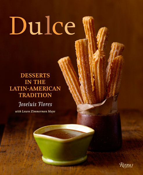 Dulce: Desserts in the Latin Tradition